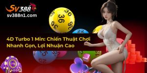 4D Turbo 1 Min: Chiến Thuật Chơi Nhanh Gọn, Lợi Nhuận Cao