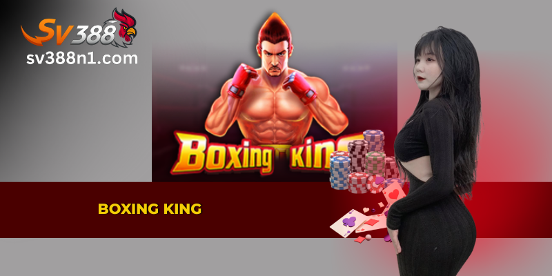 Game boxing king đầy kịch tính