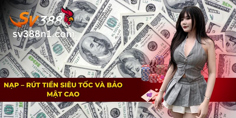 TRANG CHỦ 10 Nạp rút tiền siêu tốc và đảm bảo bảo mật an toàn tuyệt đối