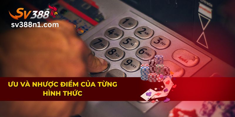 Rút Tiền SV388 Đơn Giản Với 3 Hình Thức Giao Dịch An Toàn 4 Thời gian rút tiền tùy thuộc vào từng phương thức lựa chọn.